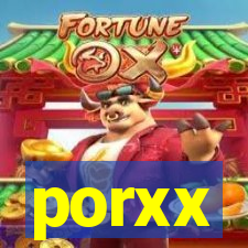 porxx