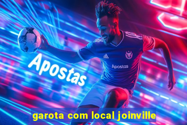 garota com local joinville