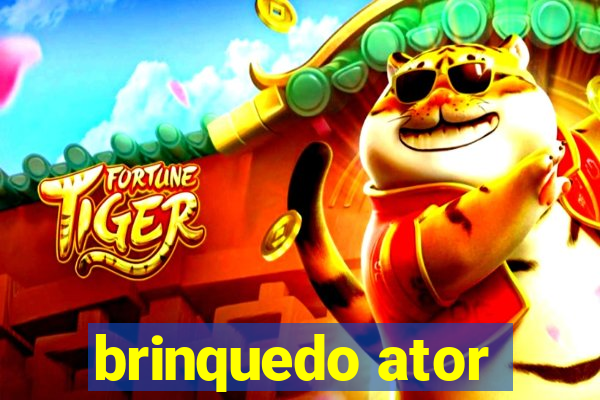 brinquedo ator