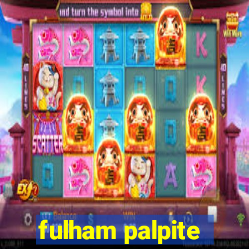 fulham palpite