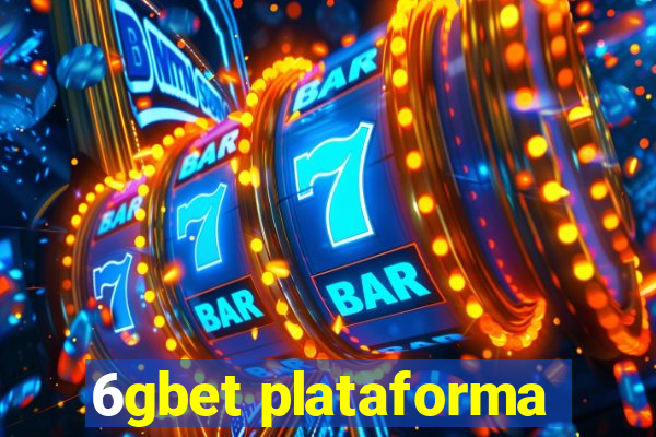 6gbet plataforma