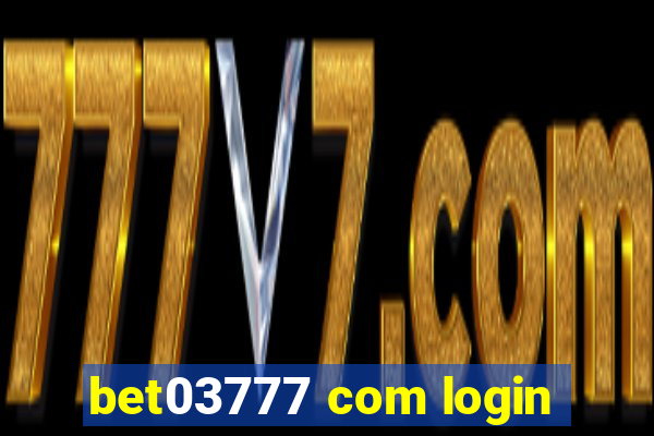 bet03777 com login