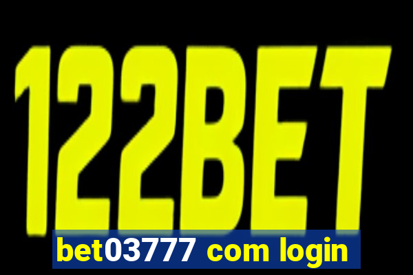 bet03777 com login