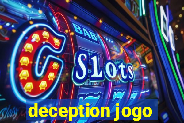 deception jogo