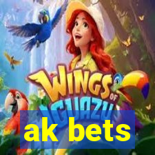 ak bets