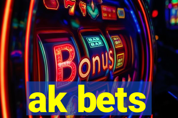 ak bets