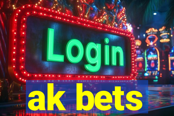 ak bets