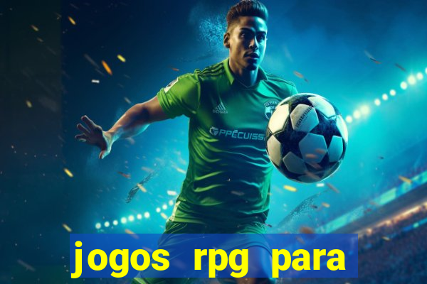 jogos rpg para ganhar dinheiro