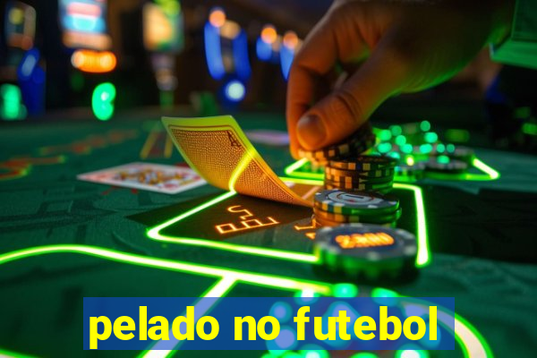 pelado no futebol