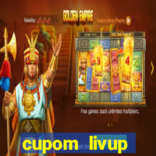 cupom livup primeira compra