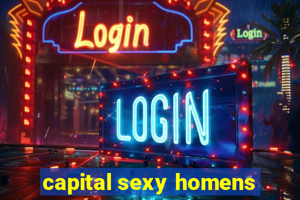 capital sexy homens