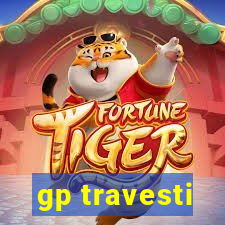 gp travesti