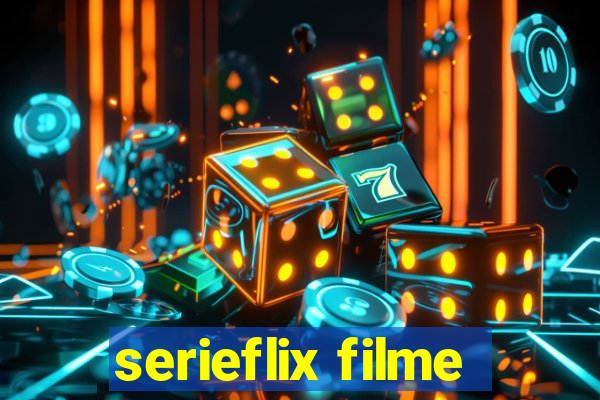 serieflix filme