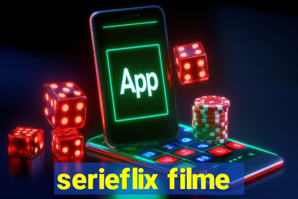 serieflix filme