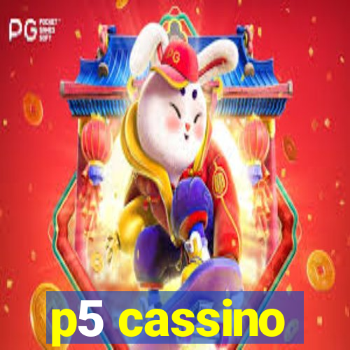 p5 cassino