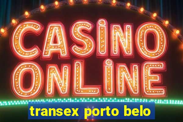 transex porto belo