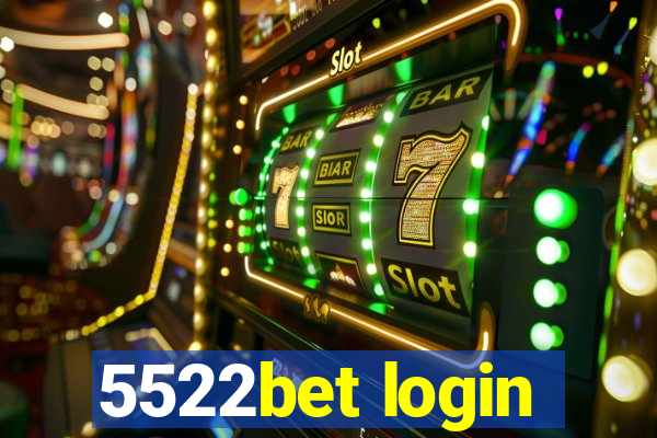 5522bet login