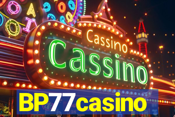 BP77casino