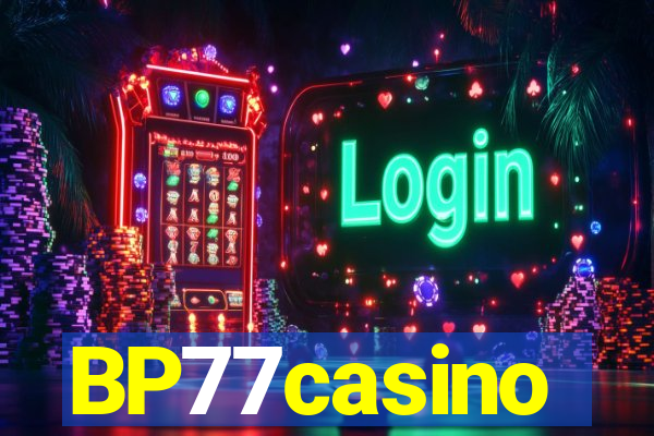 BP77casino