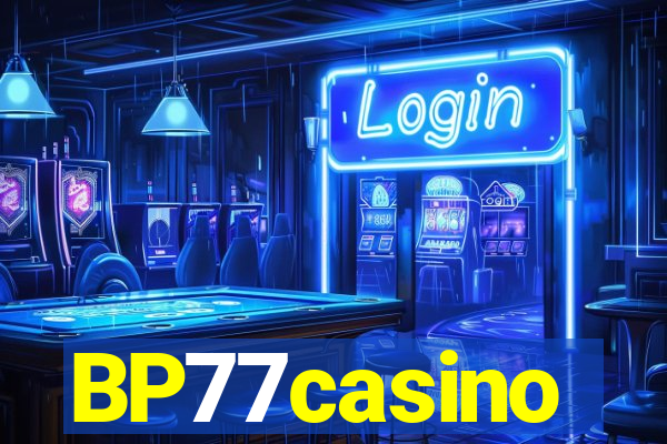 BP77casino