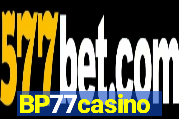 BP77casino