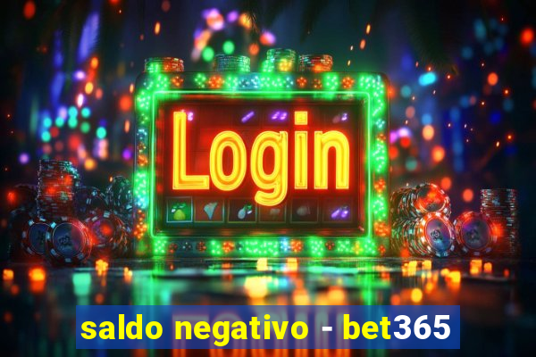 saldo negativo - bet365