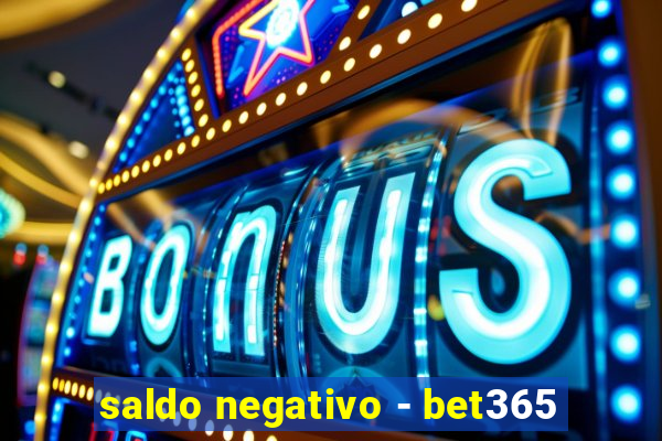 saldo negativo - bet365