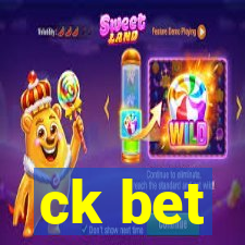 ck bet