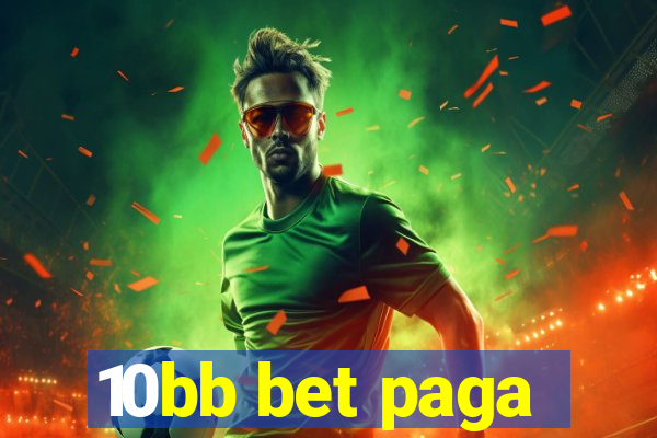 10bb bet paga