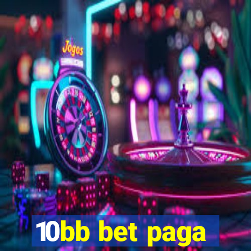 10bb bet paga