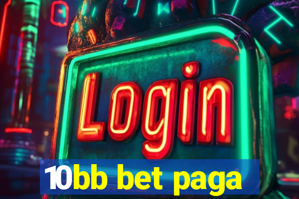 10bb bet paga