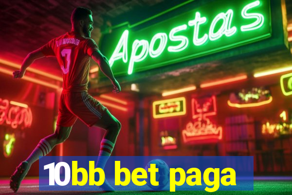 10bb bet paga