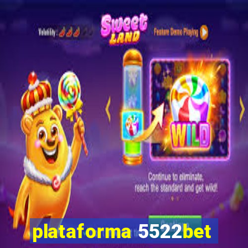 plataforma 5522bet