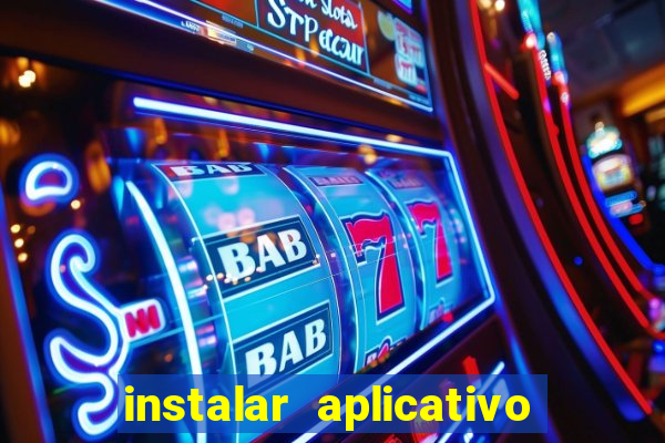 instalar aplicativo estrela bet