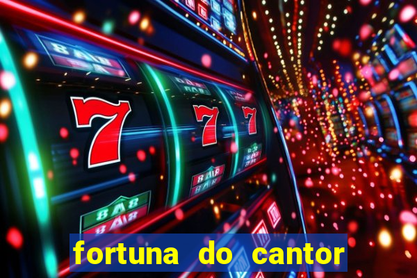 fortuna do cantor sorocaba 2024