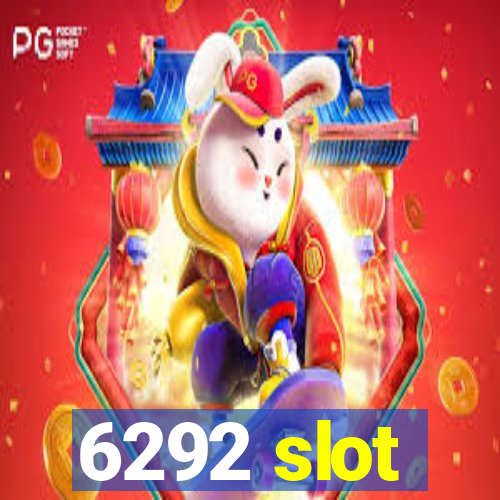 6292 slot