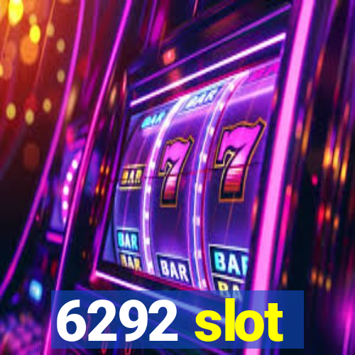 6292 slot