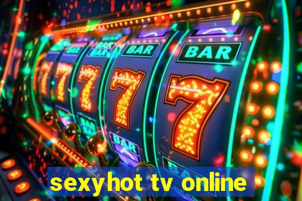 sexyhot tv online