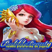 samba plataforma de jogos