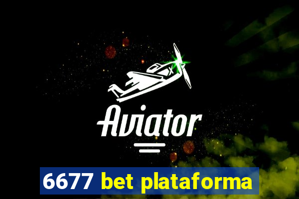 6677 bet plataforma