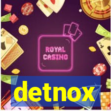 detnox