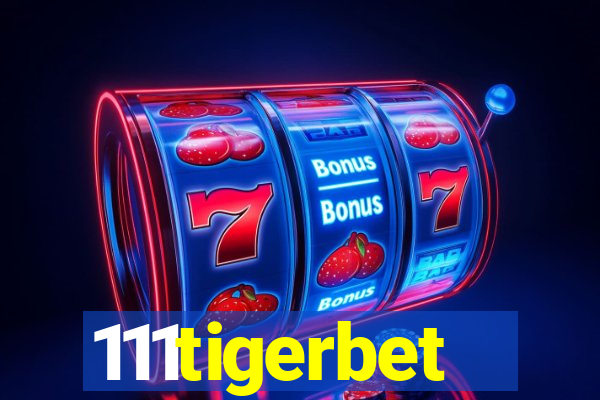 111tigerbet