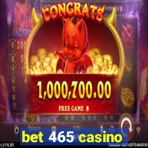 bet 465 casino