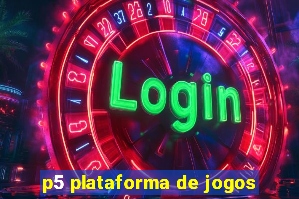 p5 plataforma de jogos