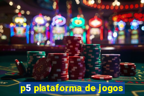 p5 plataforma de jogos