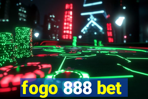 fogo 888 bet