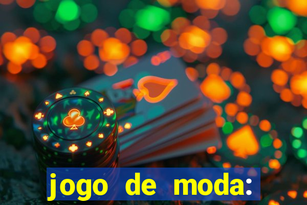 jogo de moda: maquiagem vestir