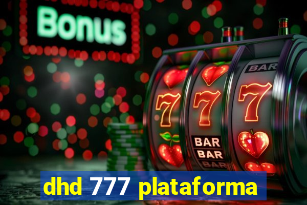 dhd 777 plataforma