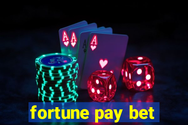 fortune pay bet