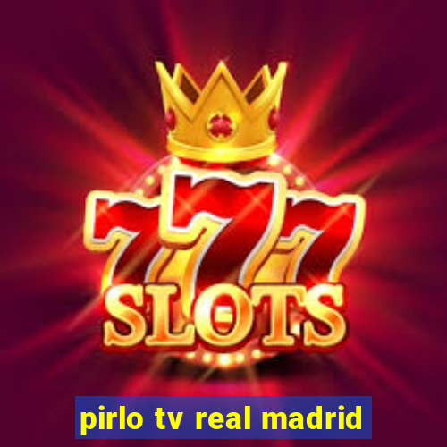 pirlo tv real madrid